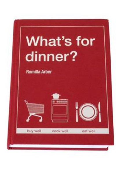 What's for Dinner?, Romilla Arber - Gebonden - 9780954793142