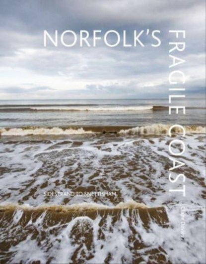 Norfolk's Fragile Coast, Claire Davies - Gebonden - 9780954812294