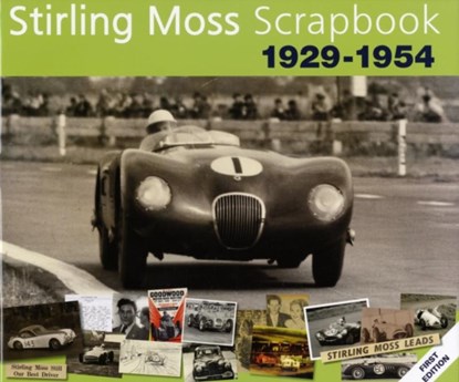 Stirling Moss Scrapbook 1929 - 1954, Philip Porter ; Sir Stirling Moss - Gebonden - 9780955006883