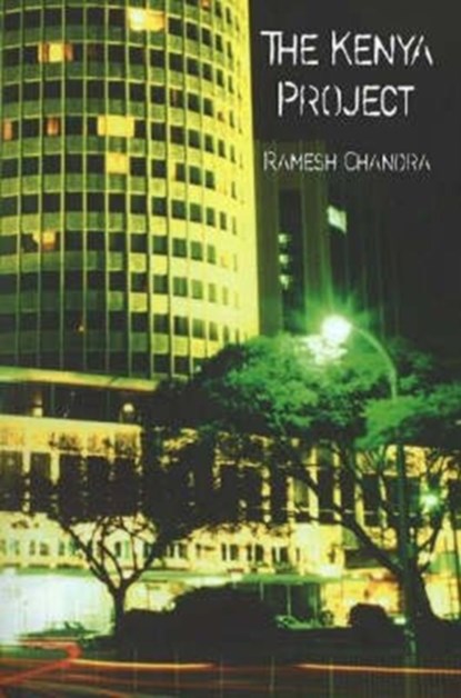The Kenya Project, Ramesh Chandra - Paperback - 9780955020100