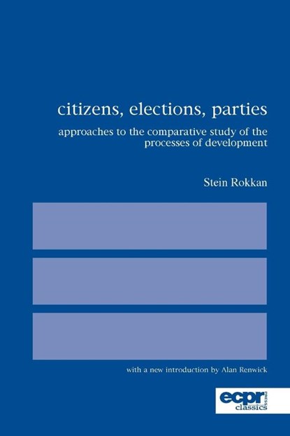 Citizens, Elections, Parties, Stein Rokkan - Paperback - 9780955248887