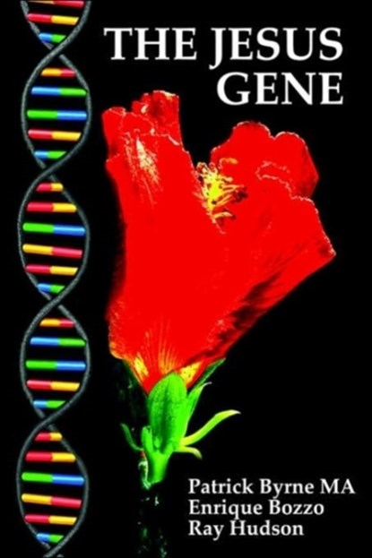 The Jesus Gene, Patrick M. L. Byrne - Paperback - 9780955268007