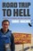 Road Trip To Hell, HUGHES,  Chris - Paperback - 9780955285424