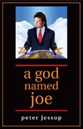 A God Named Joe | Peter Jessop | 