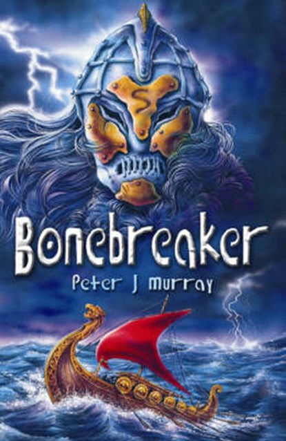 Bonebreaker, Peter J. Murray - Paperback - 9780955341540