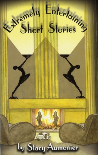Extremely Entertaining Short Stories, Stacy Aumonier - Gebonden - 9780955375651