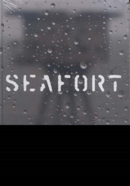 Stephen Turner - Seafort, Ian Hunt - Gebonden - 9780955457302