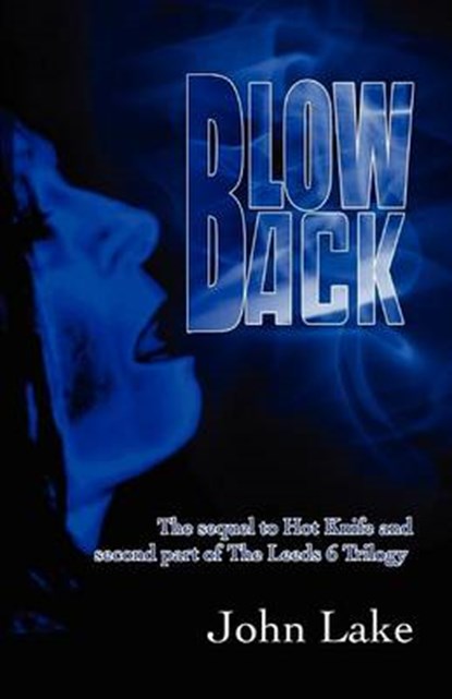 Blowback, LAKE,  John - Paperback - 9780955469947