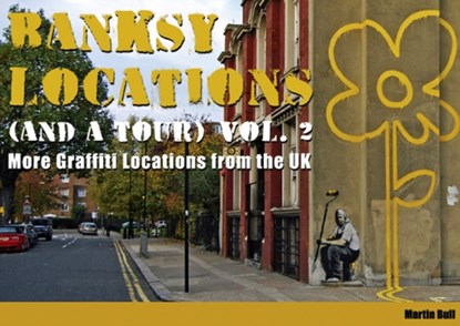Banksy Locations (and a Tour), Martin Bull - Gebonden - 9780955471230