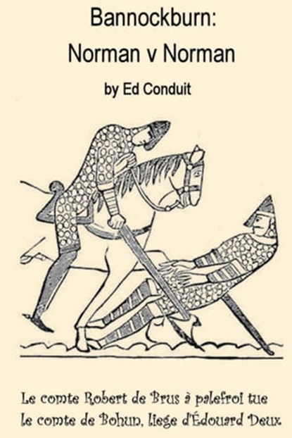 Bannockburn: Norman v Norman, Ed Conduit - Ebook - 9780955487729