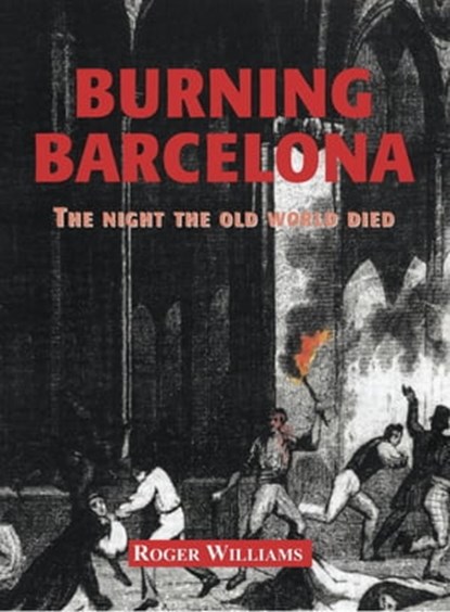 Burning Barcelona, Roger Williams - Ebook - 9780955537660