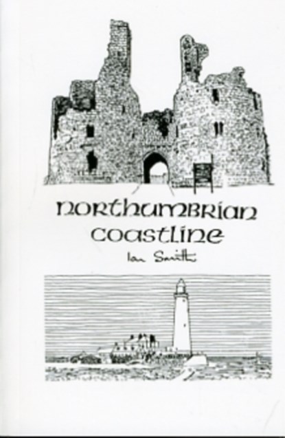 Northumbrian Coastline, Ian Smith - Paperback - 9780955540646