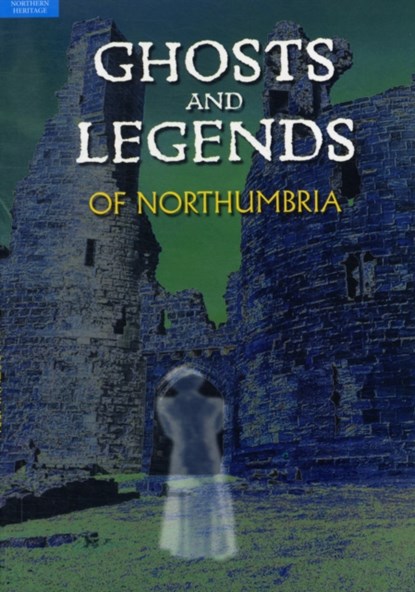 Ghosts and Legends of Northumbria, Beryl Homes - Paperback - 9780955540677