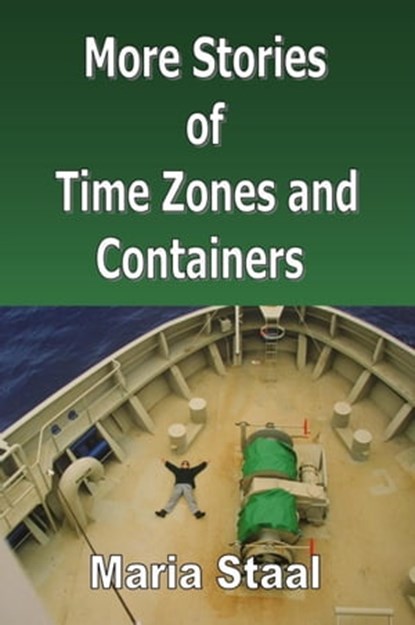 More Stories of Time Zones and Containers, Maria Staal - Ebook - 9780955734441