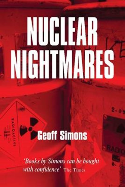 Nuclear Nightmares, Geoff L. Simons - Gebonden - 9780955746321