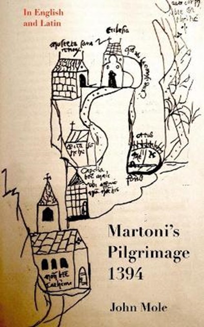 Martoni's Pilgrimage, John Mole - Paperback - 9780955756993