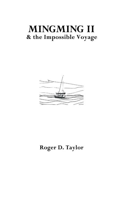 Mingming II & the Impossible Voyage, Roger D. Taylor - Paperback - 9780955803581