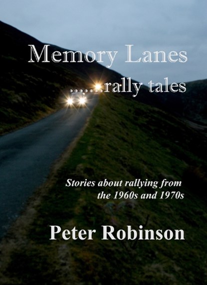 M Memory Lanes ...rally tales, Peter Robinson - Gebonden - 9780955807497
