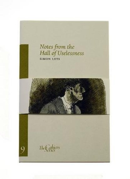 Notes From The Hall Of Uselessness, Simon Leys - Paperback - 9780955889639