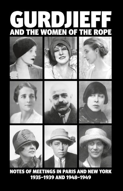 Gurdjieff and the Women of the Rope, Solita Solano - Gebonden - 9780955909061