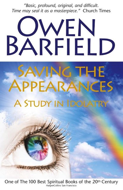 Saving the Appearances, Owen Barfield - Paperback - 9780955958281
