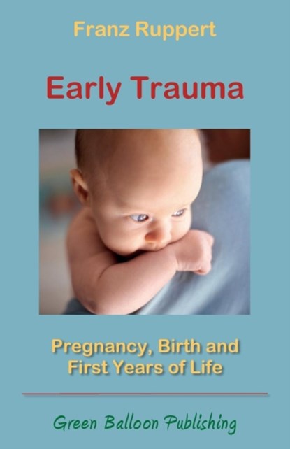 Early Trauma, Franz Ruppert - Paperback - 9780955968372