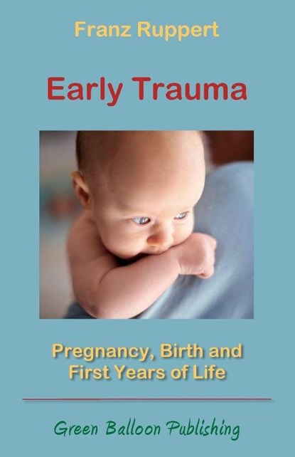 Early Trauma, Franz Ruppert - Paperback - 9780955968372