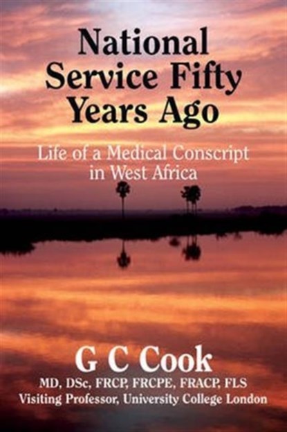 National Service Fifty Years Ago, G. C. Cook - Gebonden - 9780956059833