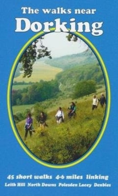 The Walks near Dorking, Bill Andrews - Paperback - 9780956060495