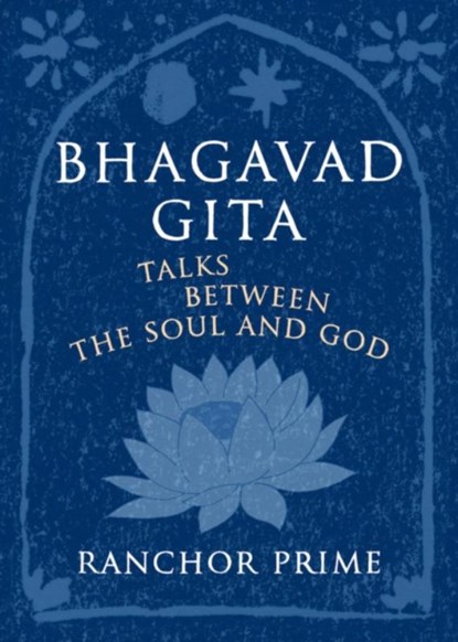 Bhagavad Gita, Ranchor Prime - Gebonden - 9780956184610