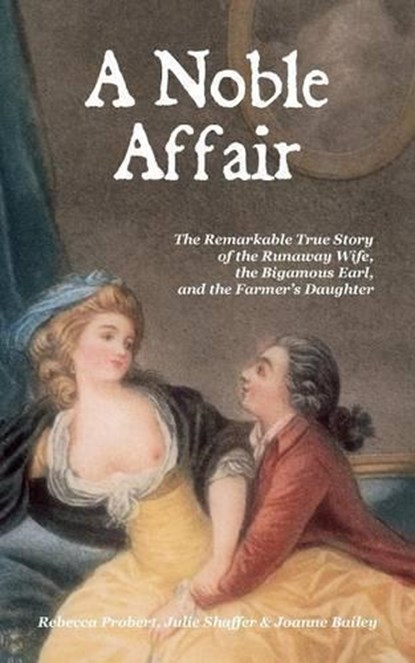 A Noble Affair, Rebecca Probert ; Julie A. Shaffer ; Joanne Bailey - Paperback - 9780956384782