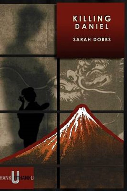 Killing Daniel, DOBBS,  Sarah - Paperback - 9780956422385