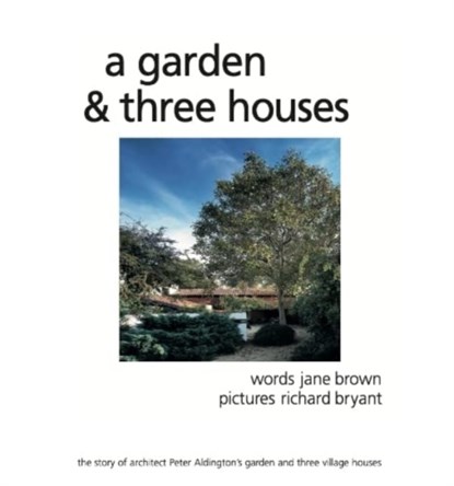 A Garden and Three Houses, Jane Brown - Gebonden - 9780956495310