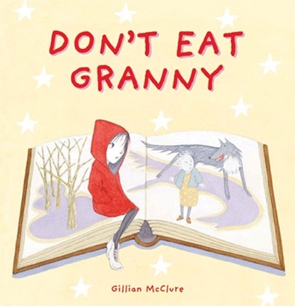 Don't Eat Granny, Gillian McClure - Paperback - 9780956510884