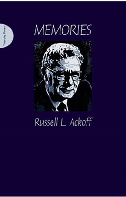 Memories, Russell L. Ackoff - Gebonden - 9780956537997