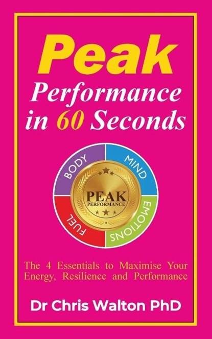 Peak Performance in 60 Seconds, Chris R Walton - Paperback - 9780956552716