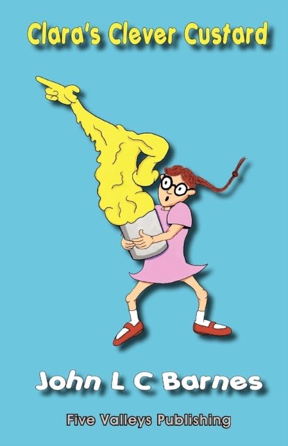 Clara's Clever Custard, John L. C. Barnes - Paperback - 9780956604200