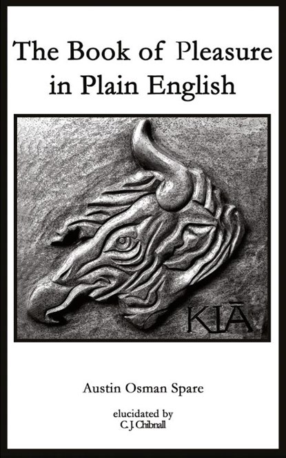 The Book of Pleasure in Plain English, Austin Osman Spare - Paperback - 9780956619792