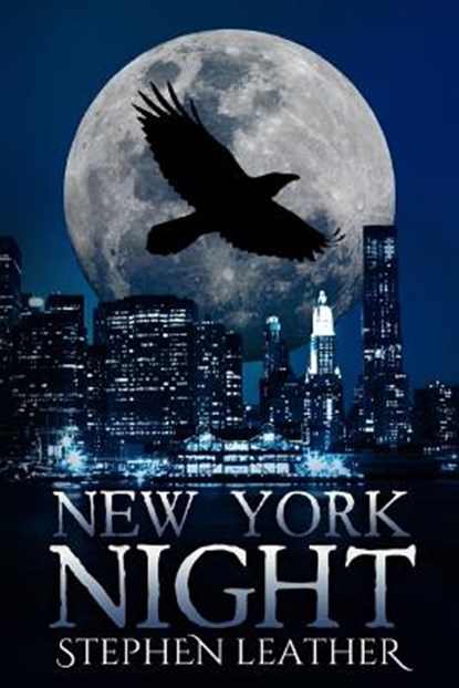 New York Night: The 7th Jack Nightingale Supernatural Thriller, Stephen Leather - Paperback - 9780956620378