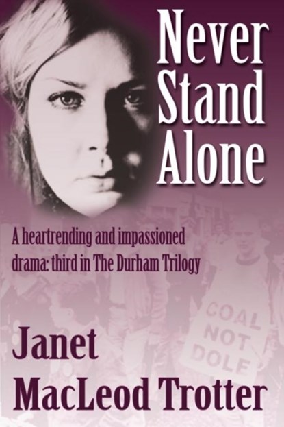 Never Stand Alone, Janet MacLeod Trotter - Paperback - 9780956642677