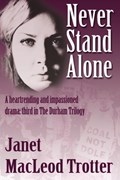 Never Stand Alone | Janet MacLeod Trotter | 