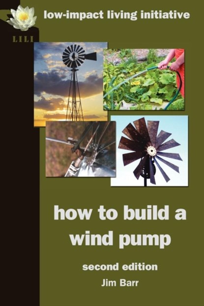 How to Build a Wind Pump, Jim Barr - Paperback - 9780956675132