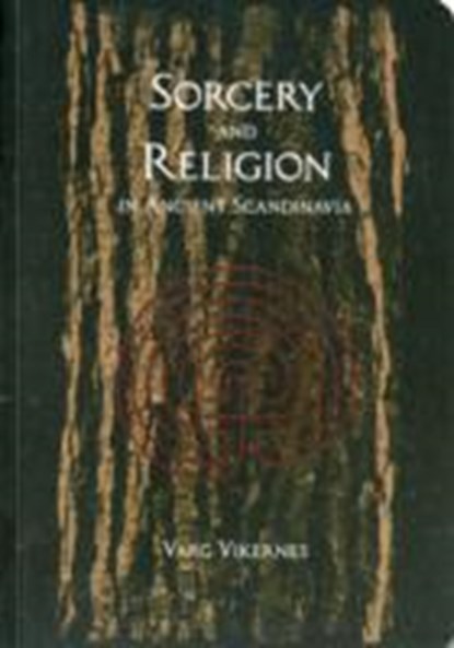 Sorcery And Religion In Ancient Scandinavia, Varg Vikernes - Paperback - 9780956695932
