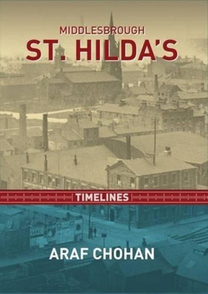 Middlebrough St. Hilda's, Araf Chohan - Paperback - 9780956718785