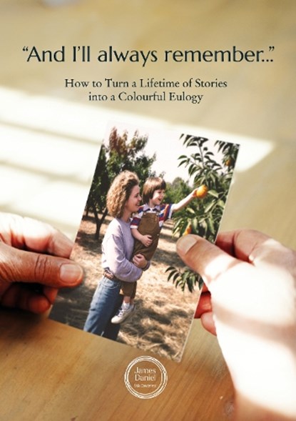 And "And I'll always remember...", James Daniel - Paperback - 9780956744272
