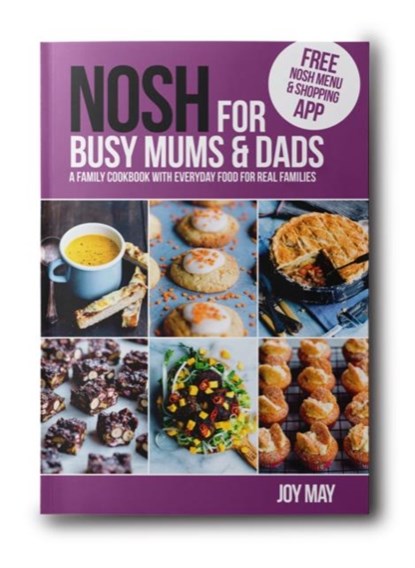 NOSH for Busy Mums and Dads, Joy May - Paperback - 9780956746412
