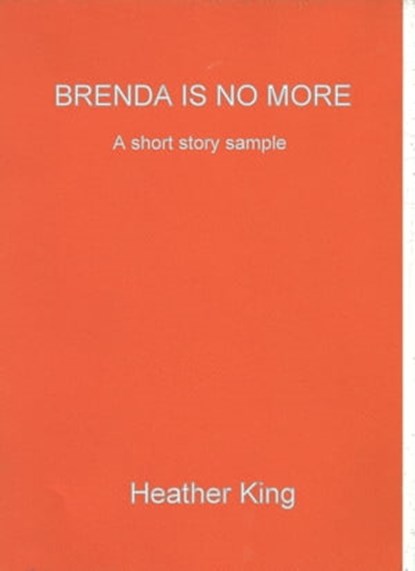 Brenda is no more, Heather King - Ebook - 9780956772121