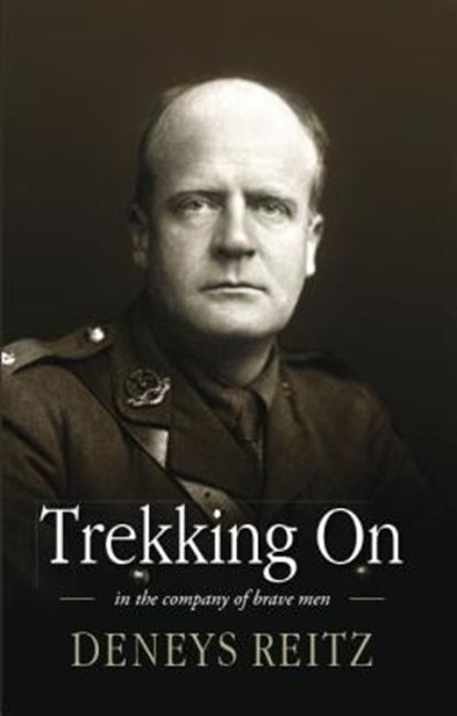 Trekking On, Deneys Reitz - Overig - 9780956774538