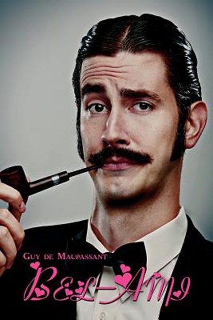 Bel-Ami (dual-language Book), Guy de Maupassant - Paperback - 9780956774958