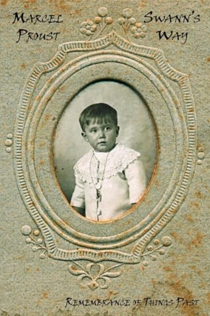 Swann's Way, Marcel Proust - Paperback - 9780956774972